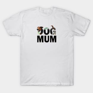 DOG MUM - black and brown cross breed dog oil painting word art T-Shirt